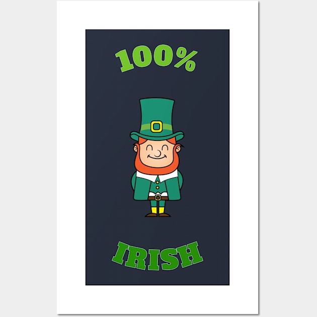 100% Funny Cute Leprechaun Cool Gift For St Patricks Day Wall Art by klimentina